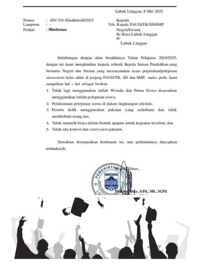 
 Disdik Kota Lubuk Linggau Larang Sekolah Mengadakan Acara Wisuda Dalam Bentuk Apapun